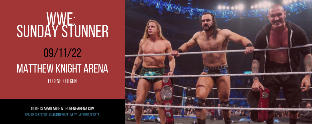 WWE: Sunday Stunner [CANCELLED] at Matthew Knight Arena