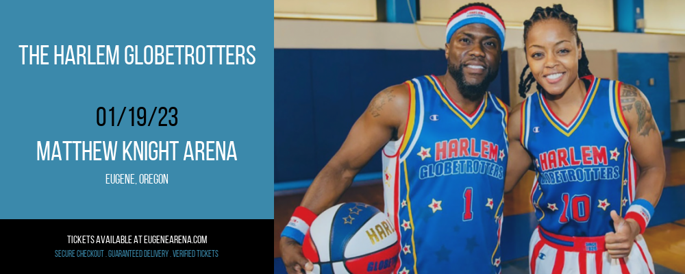 The Harlem Globetrotters at Matthew Knight Arena tickets The Harlem Globetrotters at Matthew Knight Arena