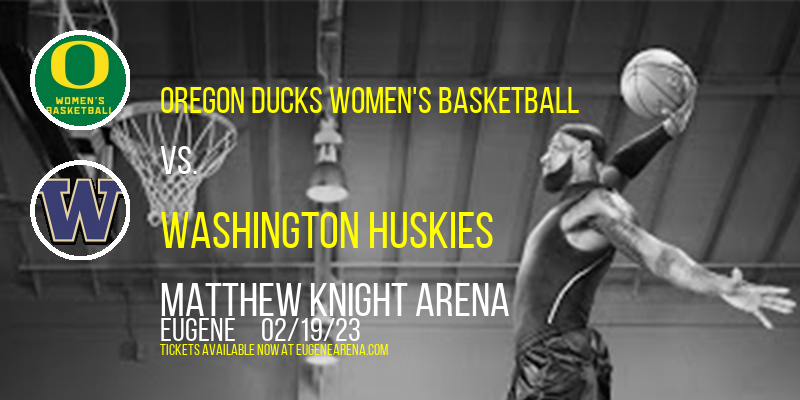 Oregon Ducks Women's Basketball vs. Washington Huskies [CANCELLED] at Matthew Knight Arena