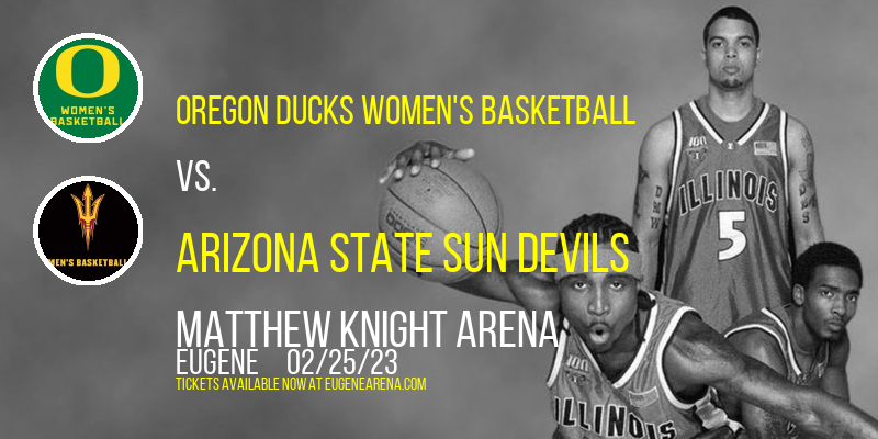 Oregon Ducks Women's Basketball vs. Arizona State Sun Devils at Matthew Knight Arena tickets Oregon Ducks Women's Basketball vs. Arizona State Sun Devils at Matthew Knight Arena