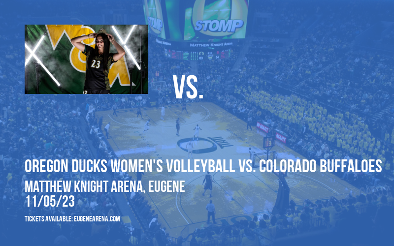 Oregon Ducks Women's Volleyball at Matthew Knight Arena